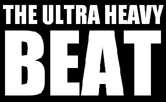 The Ultra Heavy Beat
